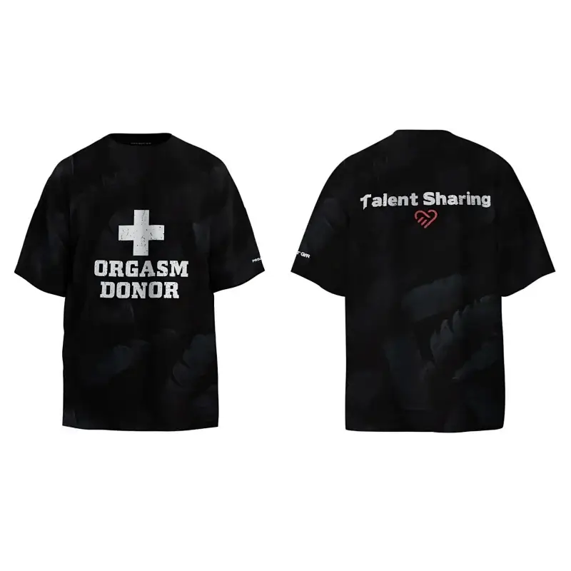 "ORGASM DONOR" & "Talent Sharing" T-Shirt