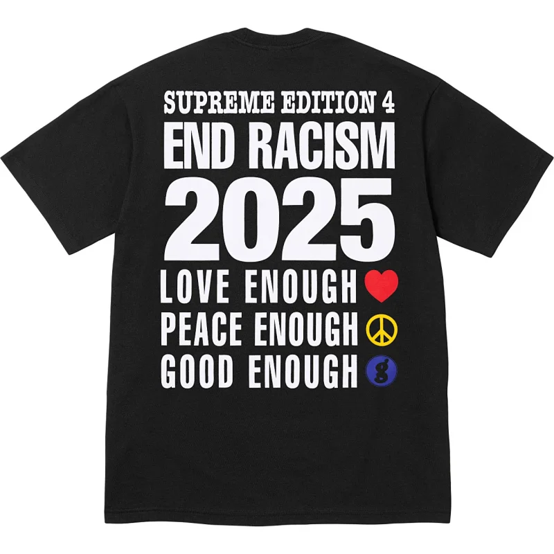 Supreme Black End Racism 2025 Slogan T - Shirt